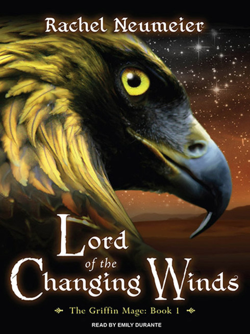Title details for Lord of the Changing Winds by Rachel Neumeier - Wait list